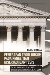 Penerapan teori Hukum pada penelitian disertasi dan tesis