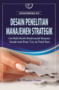 desain penelitian manajemen strategik