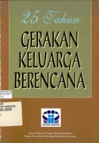 25 tahun gerakan keluarga berencana