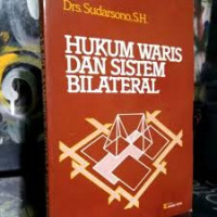 HUKUM WARIS DAN SISTEM BILATERAL.