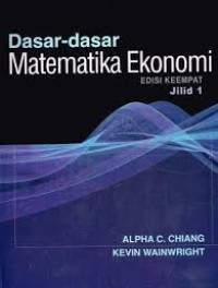 dasar-dasar matematika ekonomi. jil I