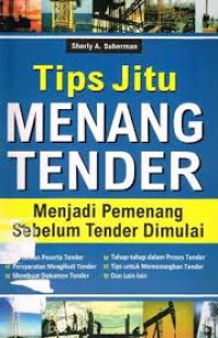 TIPS JITU MENANG TENDER MENJADI PEMENANG SEBELUM TENDER DIMULAI
