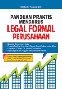 Panduan Praktis Mengurus Legal Formal Perusahaan
