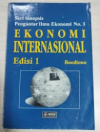 Seri Sinopsis Pengantar ilmu ekonomi No. 3 Ekonomi Internasional