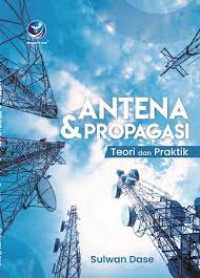 ANTENA DAN PROPAGASI TEORI DAN PRAKTIK BI