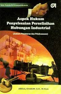 ASPEK HUKUM PENYELESAIAN PERSELISIHAN HUBUNGAN INDUSTRIAL BI