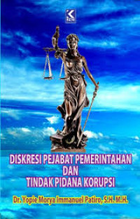 DISKRESI PEJABAT PEMERINTAH DAN  TINDAK PIDANA KORUPSI BI