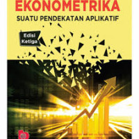 EKONOMETRIKA SUATU PENDEKATAN APLIKATIF BI