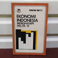 EKONOMI INDONESIA MENGHADAPI PELITA IV