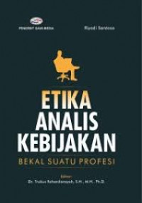 ETIKA ANALISIS KEBIJAKAN BEKAL SUATU PROFESI BI