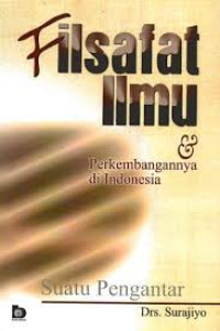 FILSAFAT ILMU DAN PERKEMBANGANNYA DI INDONESIA