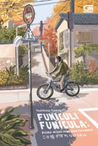FUBICULI FUNICULA: KISAH-KISAH YANG BARU TERUNGKAP