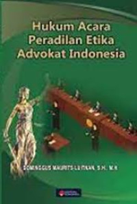 HUKUM ACRA PERADILAN ETIKA ADVOKAT INDONESIA, BI