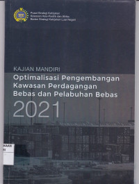 Optimalisasi Pengembangan Kawasan Perdagangan Bebas dan Pelabuhan Bebas