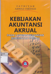 KEBIJAKAN AKUNTANSI AKRUAL PADA LAPORAN KEUANGAN PEMERINTAH DAERAH