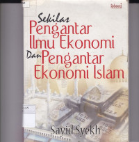 sekilas pengantar ilmu ekonomi dan pengantar ekonomi islam