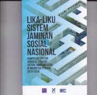 LIKA-LIKU SISTEM JAMINAN SOSIAL NASIONAL
