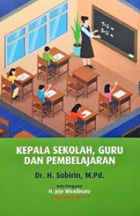 KEPALA SEKOLAH GURU DAN PEMBELAJARAN