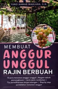MEMBUAT ANGGUR UNGGUL RAJIN BERBUAH, BI