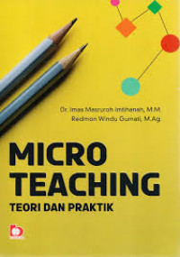 MICRO TEACHING TEORI DAN PRAKTIK
