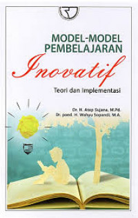 MODEL-MODEL PEMBELAJARAN INOVATIF TEORI DAN IMPLEMENTASI BI
