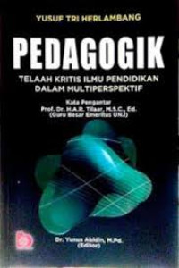 PEDAGOGIK TELAAH KRITIS ILMU PENDIDIKAN DALAM MULTIPERSFEKTIF