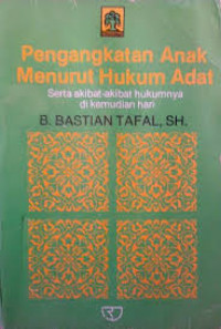 PENGANGKATAN ANAK MENURUT HUKUM ADAT