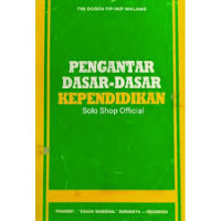 PENGANTAR DASAR-DASAR KEPENDIDIKAN