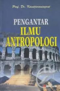 PENGANTAR ILMU ANTRPOLOGI