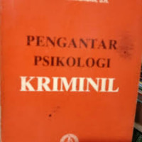 PENGANTAR PSIKOLOGI KRIMINIL