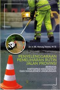 PENYELENGGARAAN PEMELIHARAAN RUTIN JALAN PROVINSI. BI