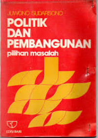 POLITIK DAN PEMBANGUNAN PILIHAN MASALAH