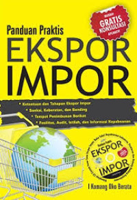 Panduan praktisa ekspor impor