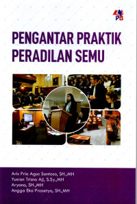 PENGANTAR PRAKTIK PERADILAN SEMU
