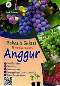 RAHASIA SUKSES BERTANAM ANGGUR, BI