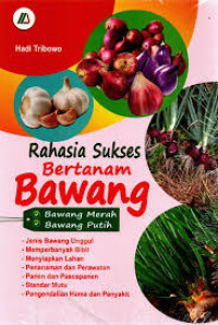 RAHASIA SUKSES BERTANAM BAWANG, BI