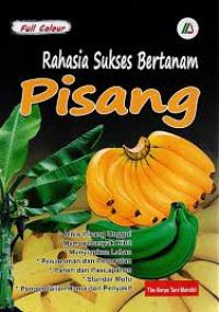 RAHASIA SUKSES BERTANAM PISANG, BI