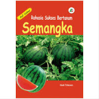 RAHASIA SUKSES BERTANAM SEMANGKA, BI