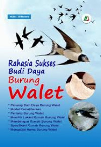 RAHASIA SUKSES BUDI DAYA BURUNG WALET. BI