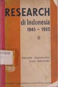 Research di indonesia 1945-1965 rnIIrnbidang teknologi dan industri