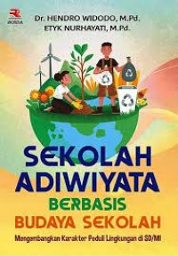 SEKOLAH ADIWIYATA BERBASIS BUDAYA SEKOLAH BI