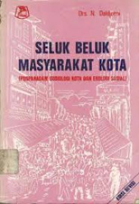 SELUK BELUK MASYARAKAT KOTA