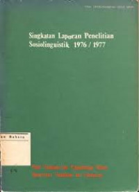 Singkatan laporan penelitian sosiolinguistik 1976/1977