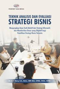 TEKNIK ANALISIS DAN EVALUASI STRATEGI BISNIS, BI
