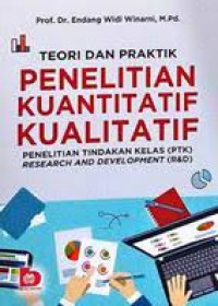 TEORI DAN PRAKTIK PENELITIAN KUANTITATIF KUALITATIF BI