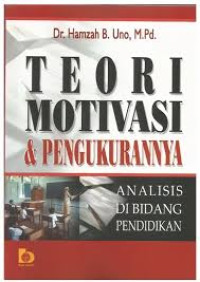 TEORI MOTIVASI DAN PENGUKURANNYA