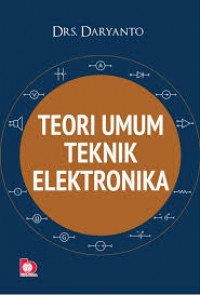 TEORI UMUM TEKNIK ELEKTRONIKA.