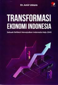 TRANSFORMASI EKONOMI INDONESIA BI