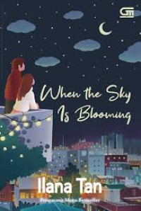 WHEN THE SKY IS BLOOMING