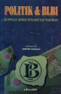 POLITIK & BLBI (KUMPULAN ARTIKEL PENGAMAT DAN WARTAWAN)